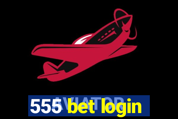 555 bet login